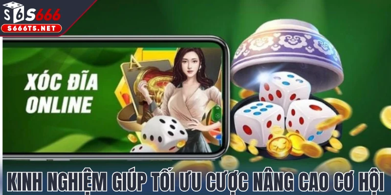 Kinh nghiệm giúp tối ưu cược nâng cao cơ hội