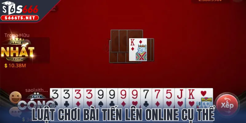 Luật chơi bài Tiến Lên online cụ thể