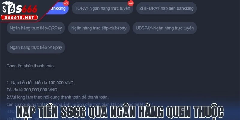 Nạp tiền S666 qua ngân hàng quen thuộc