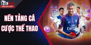 Nền Tảng Cá Cược Thể Thao