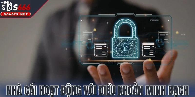 Nhà cái hoạt động với điều khoản minh bạch