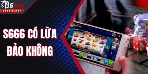 S666 Có Lừa Đảo Không