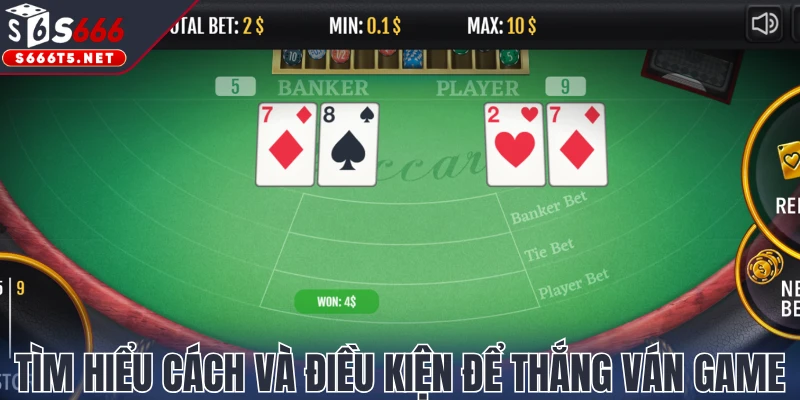Tìm hiểu cách và điều kiện để thắng ván game