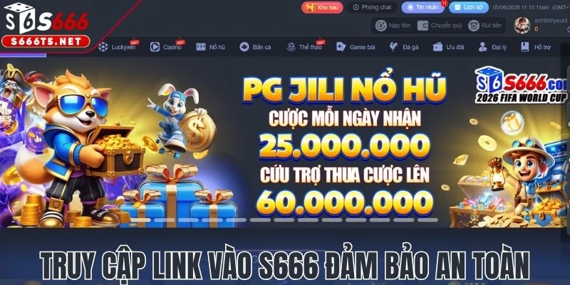 Truy cập link vào S666 đảm bảo an toàn