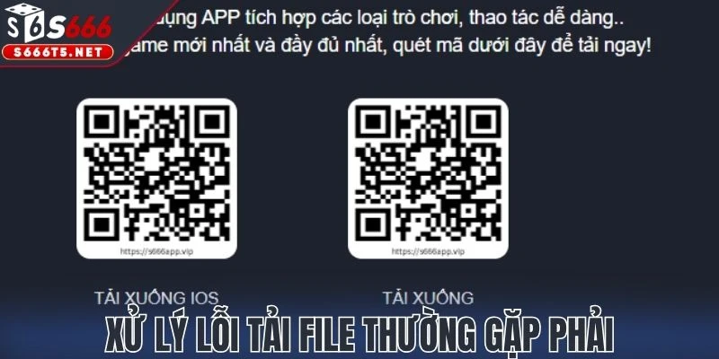 Xử lý lỗi tải file thường gặp phải